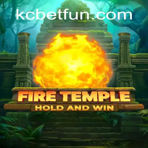 Descubra a Aventura Mística de FireTemple com KCBET.COM