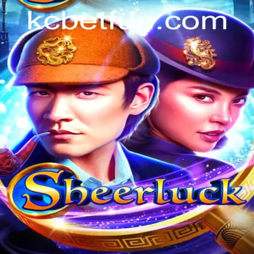 Descobrindo o Mundo de Sheerluck e sua Conexão com KCBET.COM